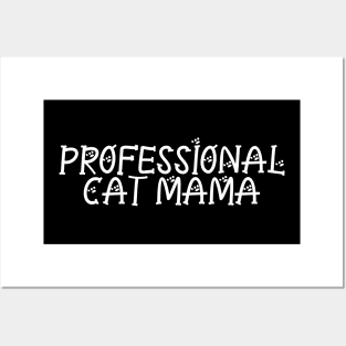 Professional Cat Mama Posters and Art